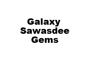 Galaxy Sawasdee Gems